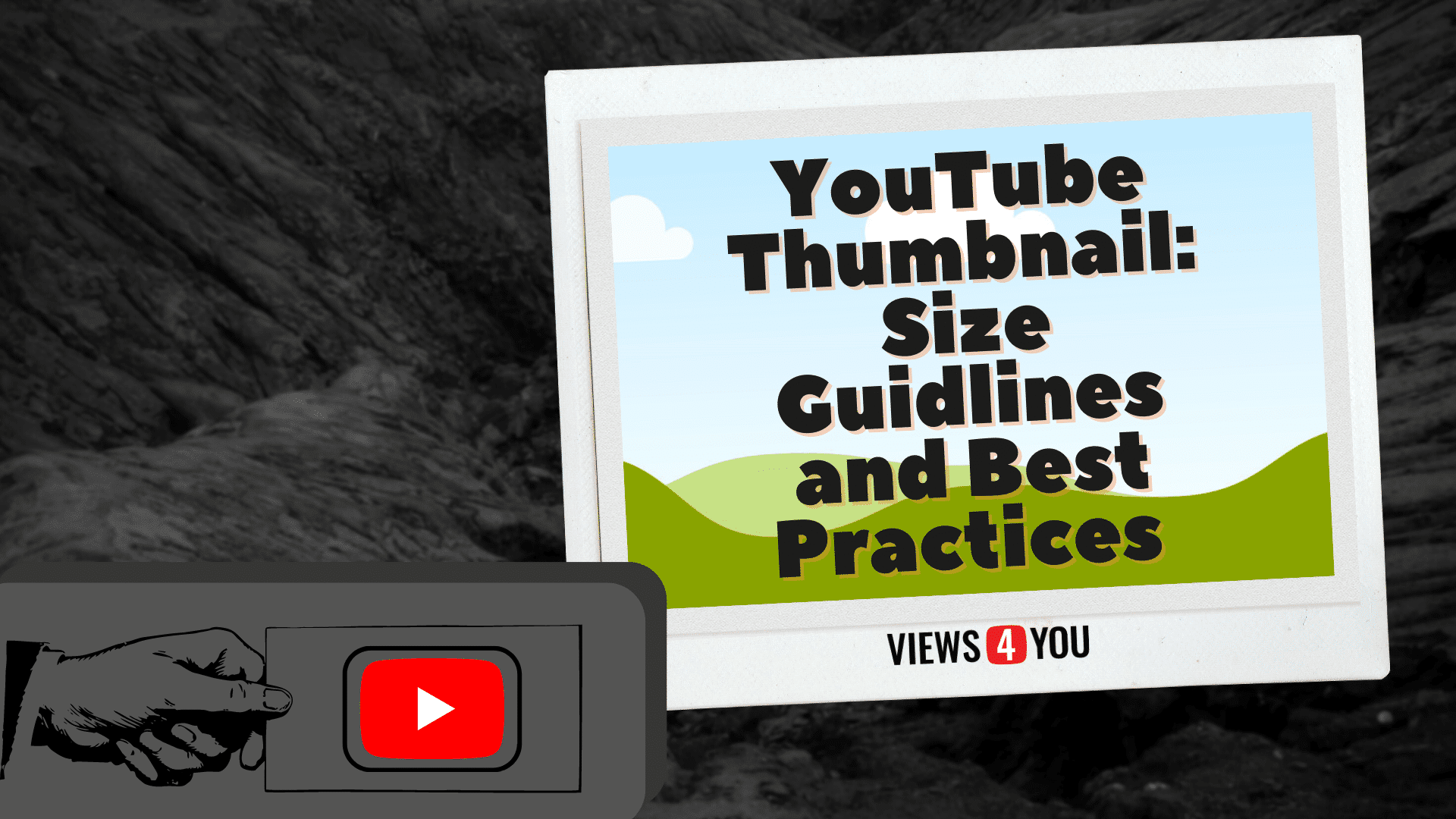 YouTube Thumbnail: Size Guidlines and Best Practices