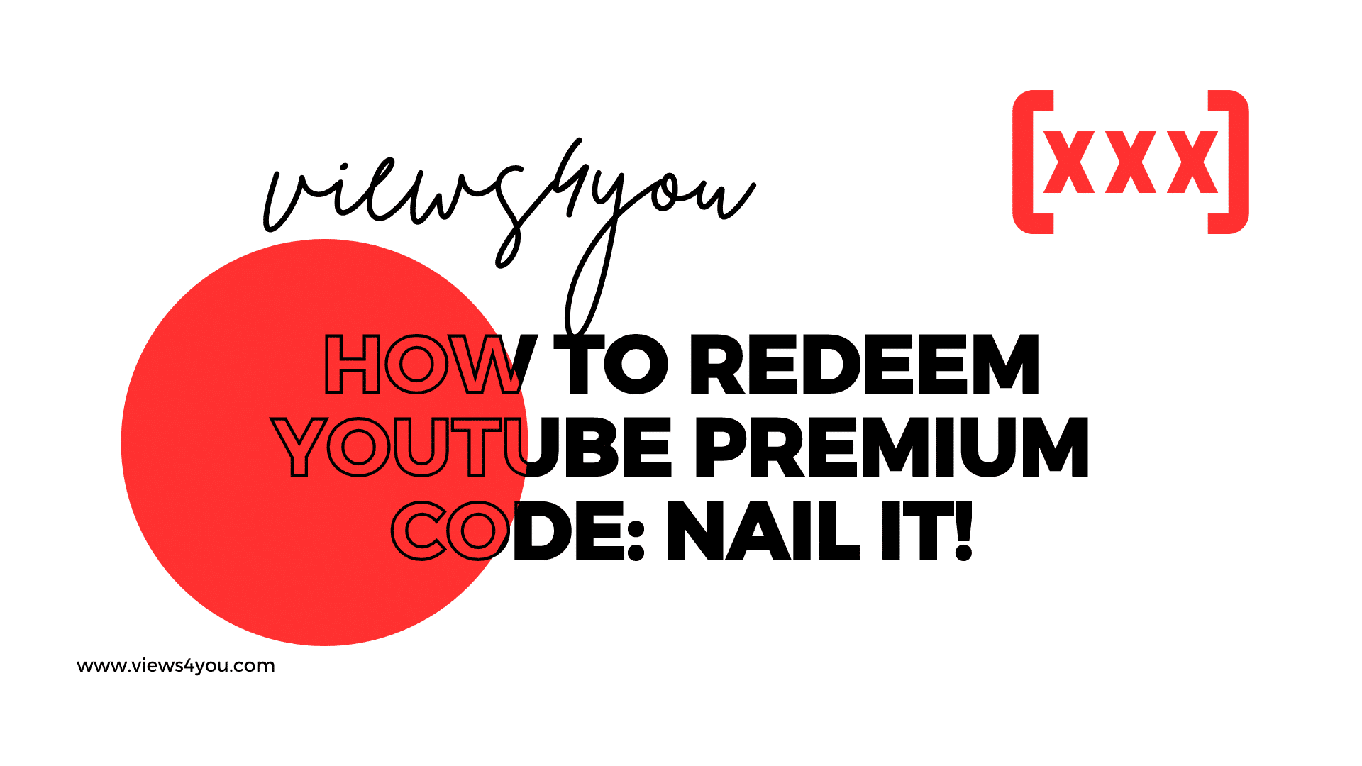 How To Redeem YouTube Premium Code: Nail It!