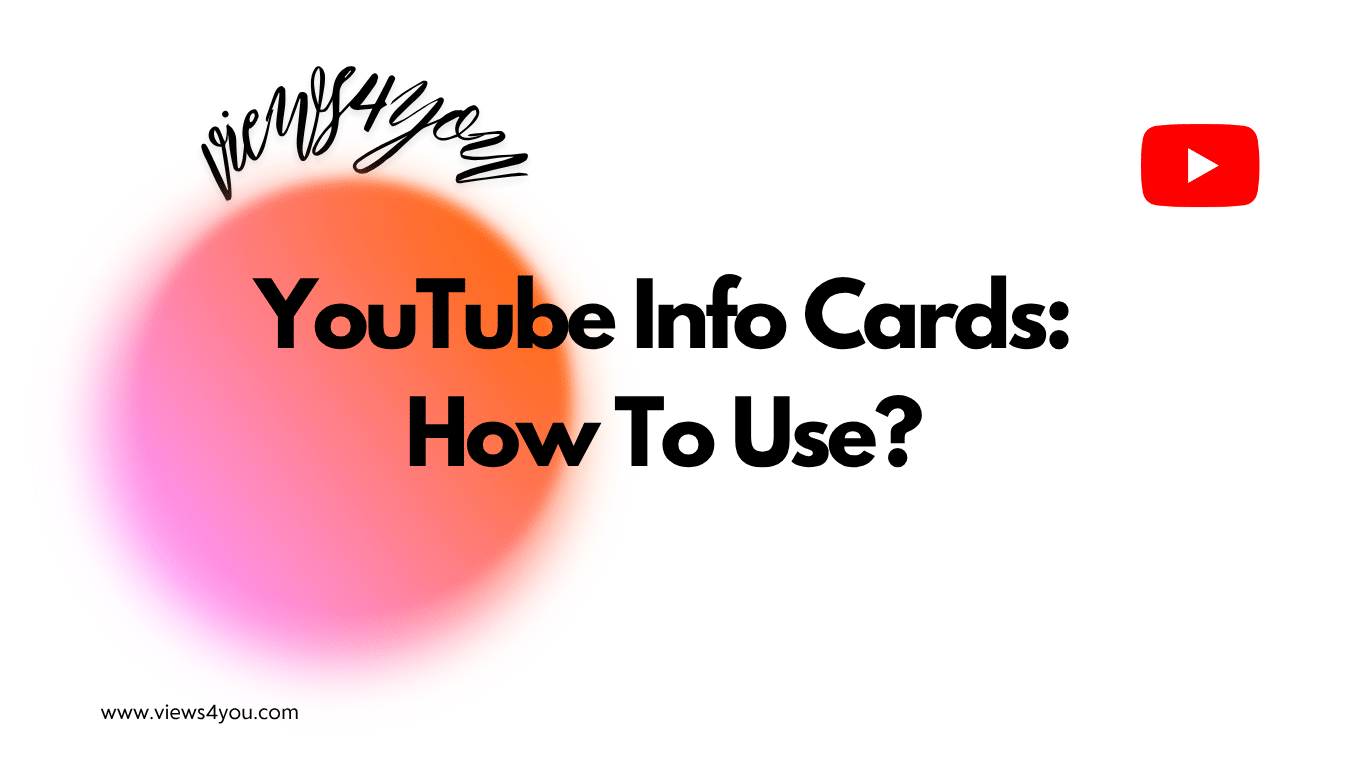 YouTube Info Cards: How To Use? 