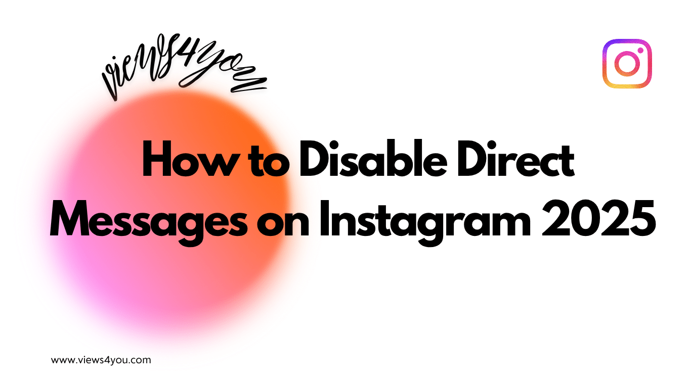 How to Disable Direct Messages on Instagram 2025 