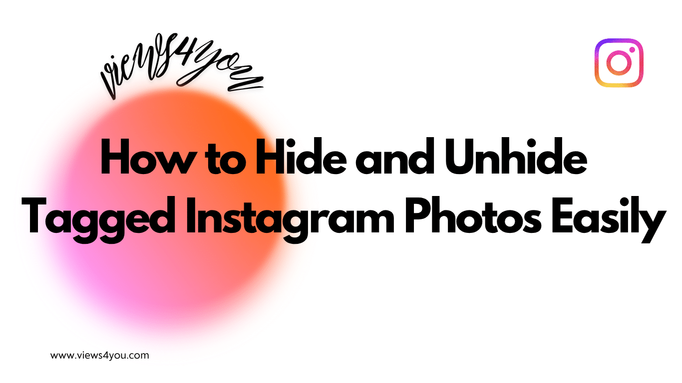 How to Hide and Unhide Tagged Instagram Photos Easily