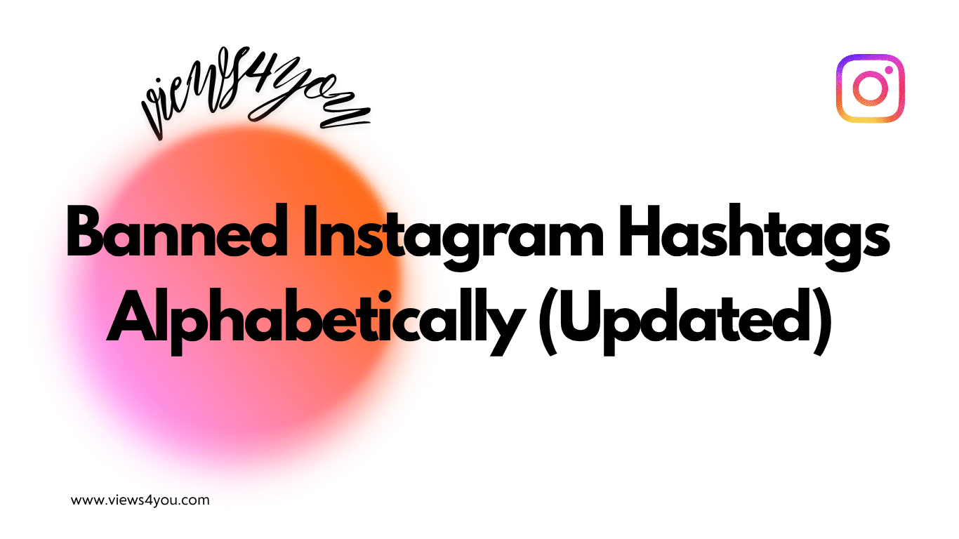 Banned Instagram Hashtags Alphabetically (Updated) 