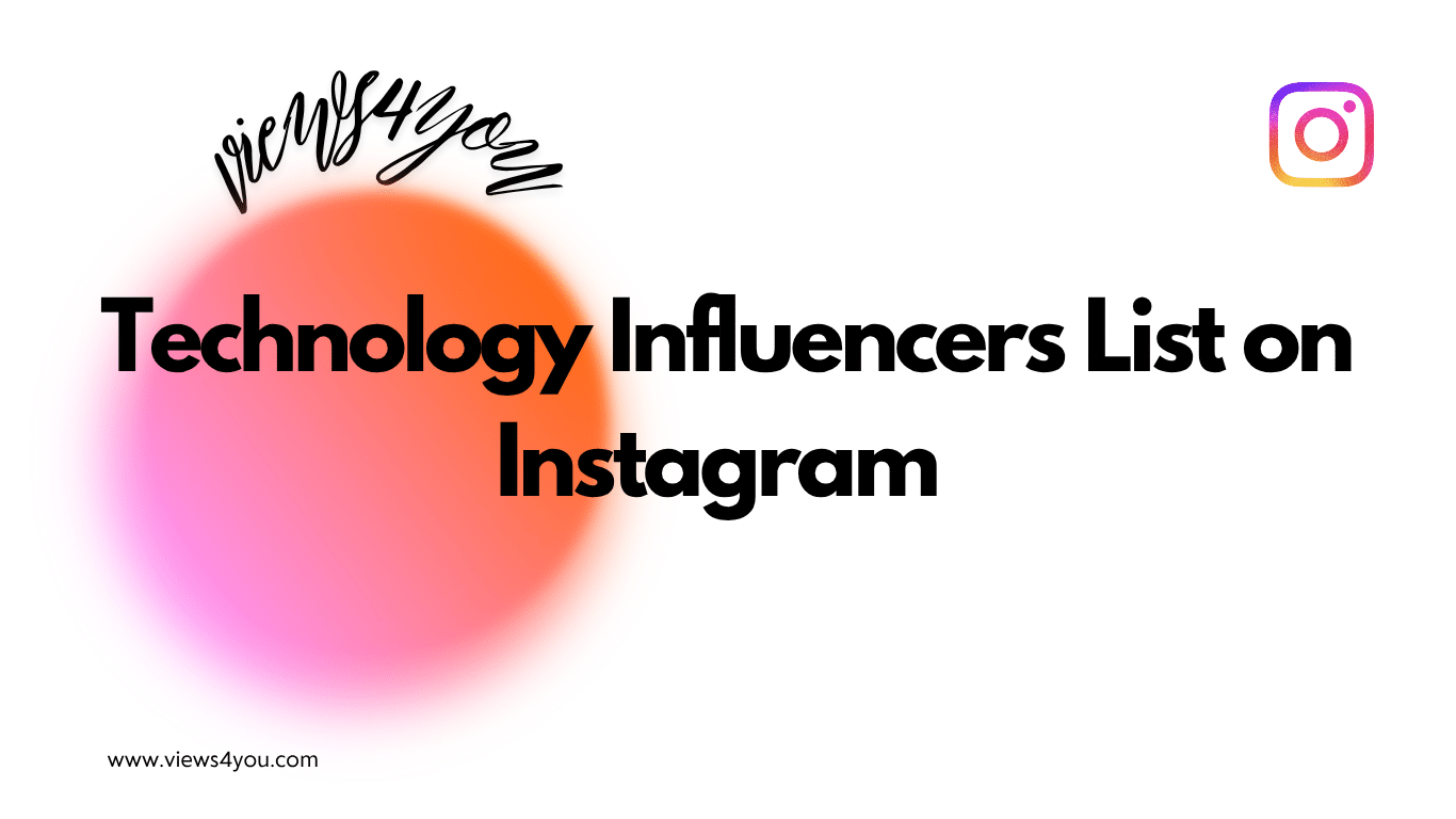 Technology Influencers List on Instagram 