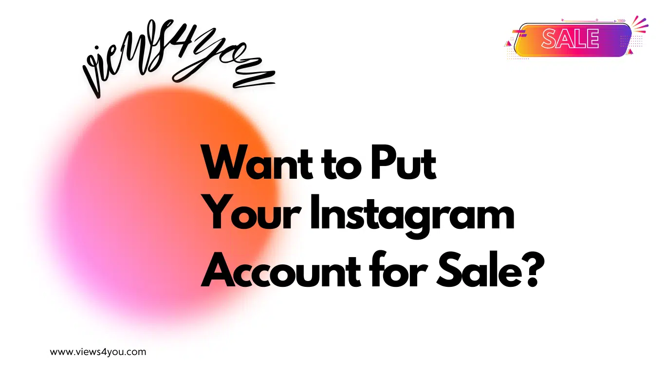 Want to Put Your Instagram Account for Sale