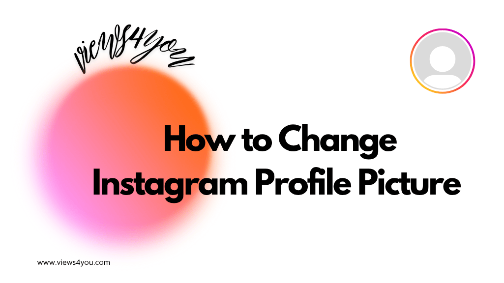 How to Change Instagram Profile Picture 