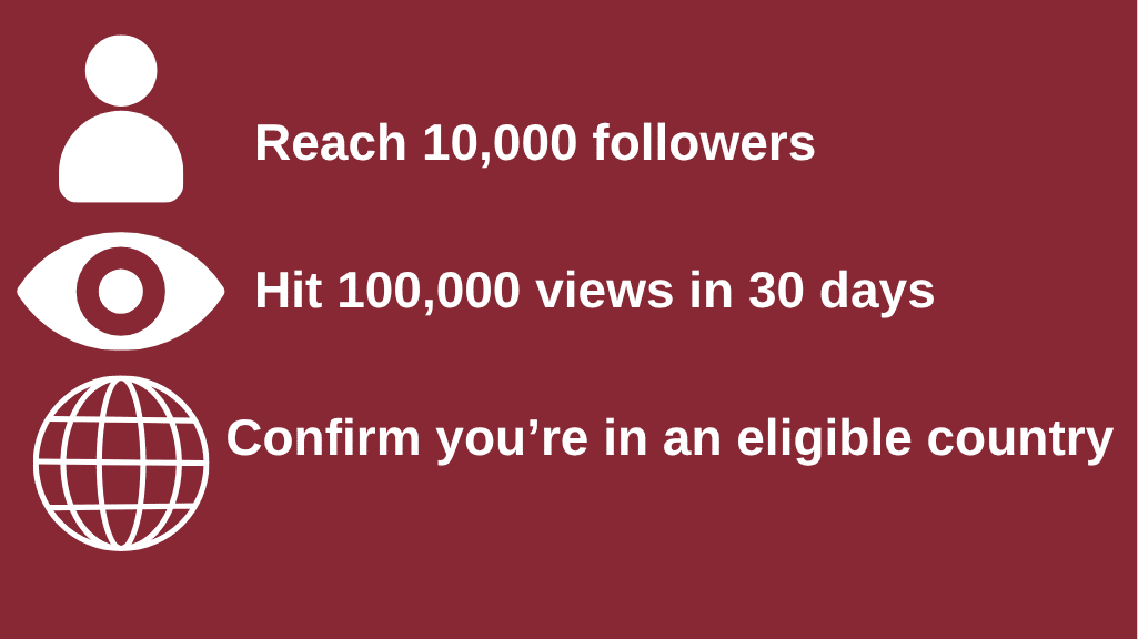 Infographic of 3 TikTok Creator Fund steps: 10,000 followers, 100,000 views in 30 days, and confirm eligible country, on a red background.